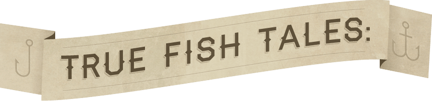 True Fish Tales brought to you by United Marine Underwriters