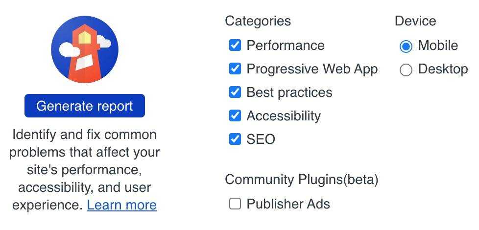 The Lighthouse automated website auditing tool helps developers diagnose issues and identify opportunities to improve the user experience. It measures several dimensions of user experience quality in a lab environment, including performance and accessibility.