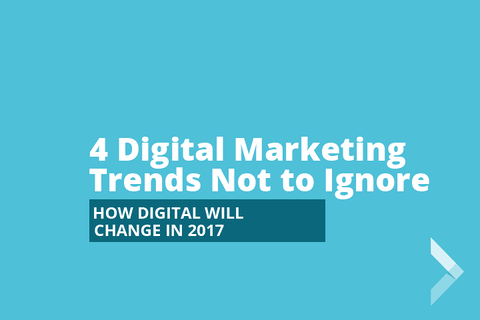Picture stating 4 Digital Marketing Trends Not to Ignore